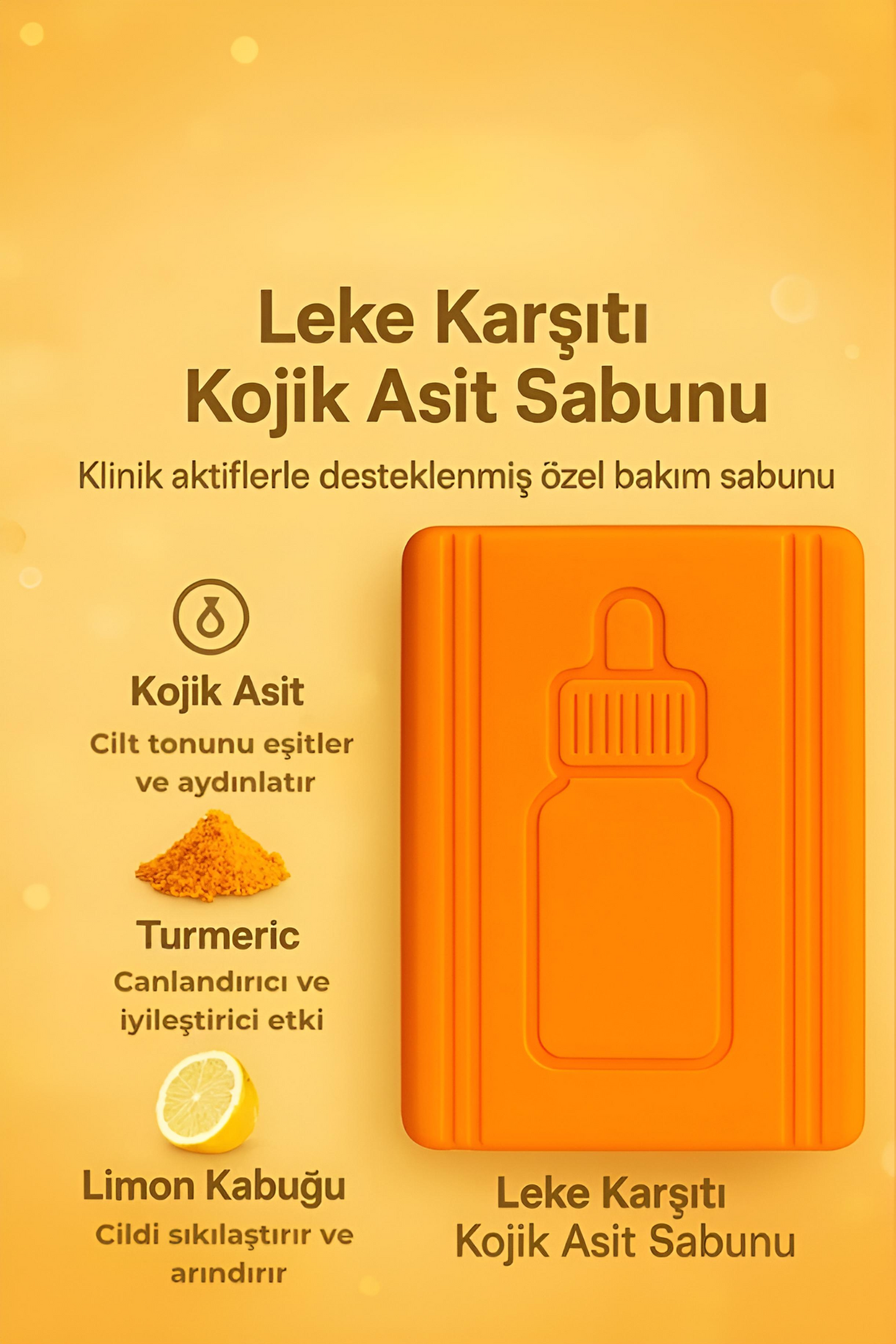 Leke Karşıtı Zerdeçal ve Kojik Asit Sabunu – Cilt Tonu Eşitleyici & Aydınlatıcı Etkili